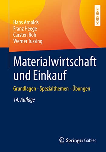 Materialwirtschaft und Einkauf: Grundlagen - Spezialthemen - Übungen von Springer